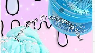 Free slime kit sopping haul 🫶🏻