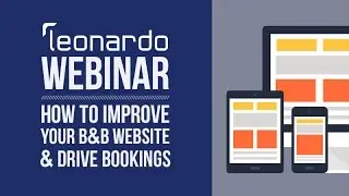 Webinar: How to Improve Your B&B Website and Drive More Bookings