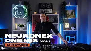 Neuronex &mdash; DnB Mix Vol. 1 | LHR Studio