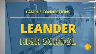 Campus Connection: Leander High School