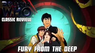 Doctor Who Classic Review - Fury from the Deep