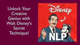 Unlock Your Creative Genius with Walt Disney's Secret Technique ! BY SUMITA MOHAN #nlp #nlp_master