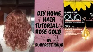 How to color your hair at home | Rose Gold | Garnier Olia Oil Powered Permanent | Global Haircolor