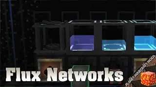 Flux Networks Mod 1.16.5/1.12.2/1.10.2 (Wireless Energy Networks) for Minecraft PC