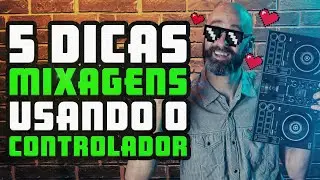 5 dicas para DJ evoluir nas mixagens com controlador | Take Control