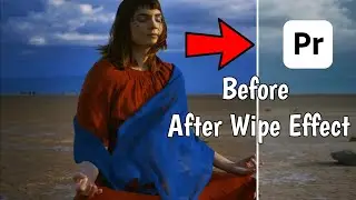 How to Create Before And After Wipe Transactions in Premiere Pro