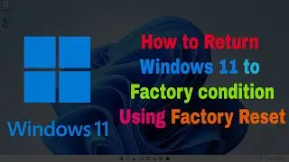 How to Format and Reinstall Windows 11 Using Factory Reset in 2023