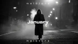 melotone - January 