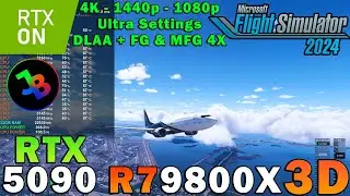 Microsoft Flight Simulator 2024 | RTX 5090 | Ryzen 7 9800X3D | Ultra Settings | 4K - 1440p - 1080p