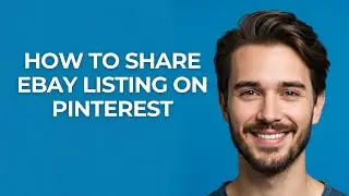 How to Share Ebay Listing on Pinterest - GUIDE!