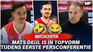 🤣 Deijl IN TOPVORM tijdens eerste persco voor FEYENOORD, Van Persie TELEURGESTELD in arbitrage