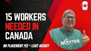 15 WORKERS NEEDED IN CANADA I  LEGIT AGENCY I NO PLACEMENT FEE I BUHAY CANADA