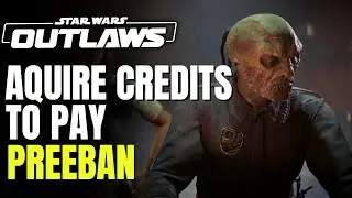 How To Acquire Credits To Pay Preeban | Secret Credits Locations | Star Wars Outlaws