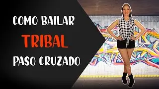 COMO BAILAR TRIBAL | PASO BASICO CRUZADO 🔥