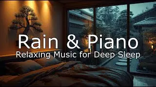 Relaxing Music for Deep Sleep Comfort 🛏️ Stress Reduction, Calm Body and Mind, Rain Sound