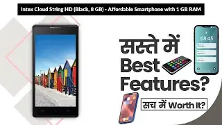 Intex Cloud String HD (Black, 8 GB) - Affordable Smartphone with 1 GB RAM Review in Hindi | Features