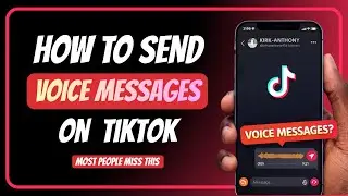 How To Send Voice Message On TikTok | 2026