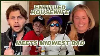 Entitled Housewife Meets Midwest Dad