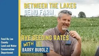Rye Cover Crop Seeding Rate with Barry Bubolz