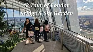4K Walking Tour London Bridge & Sky Garden