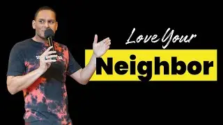 Love your Neighbor | Freedom Church Orlando | Pastor Samuel Davila