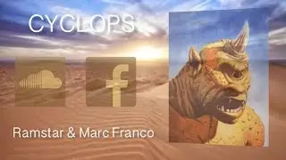 Cyclops (Original Mix) - Ramstar & Marc Franco