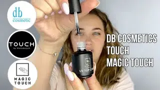 Review Touch by Kholodovych, Magic Touch, db cosmetics | gel polishes, bases, tops | #REVIEWTM