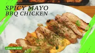 Spicy Mayo BBQ chicken