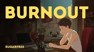 Burnout &ndash; Sugarfree | Laid-Back OPM for Late Nights