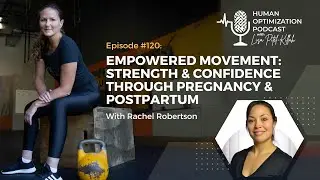 Empowered Movement: Strength & Confidence Through Pregnancy & Postpartum With Rachel Robertson