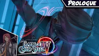 PROLOGUE - Trails of Cold Steel 4 Playthrough - 02 - Nightmare
