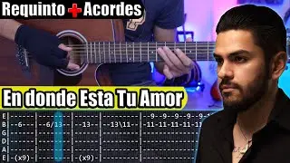 En Donde Esta Tu Amor - Virl&aacute;n Garc&iacute;a - Requinto + Acordes | TABS | Tutorial Guitarra