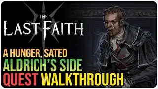 Aldrich's Quest The Last Faith &ndash; A Hunger, Sated Achievement / Trophy