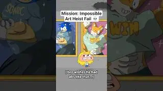 Mission Impossible&hellip; Art Heist = Sonic Fan Art? 💀