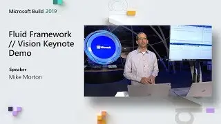 Prezentacja Microsoft Fluid Framework Vision Keynote // Microsoft Build 2019