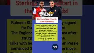 Sterling's Fresh Start in the Netherlands! #footballnews #soccer #football