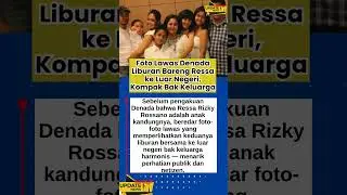 Foto Lawas Denada Liburan Bareng Ressa ke Luar Negeri, Kompak Bak Keluarga #Denada #RessaRizkyRossan