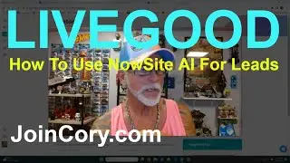 LIVEGOOD NowSite AI Training (Step 1) How To Get Affiliate Leads