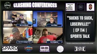 &ldquo;Sucks To Suck, Loserville!&rdquo; | EP 114 | SPORTS TALK