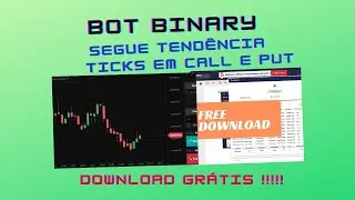 BOT BINARY DERIV CALL E PUT SEGUE TEND&Ecirc;NCIA COM AN&Aacute;LISE