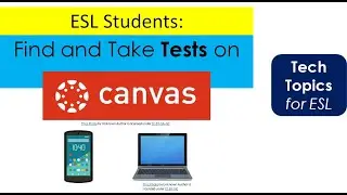 How to Take Tests On CANVAS