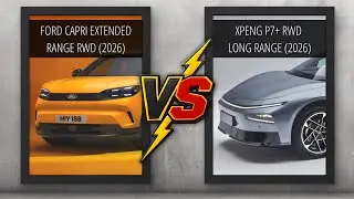 Ford Capri RWD (2026) vs XPENG P7+ RWD (2026) | Which EV Wins? ⚡️