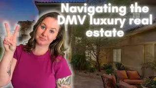 Navigating the DMV Luxury Real Estate Market | Summer Strain