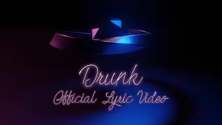 Drunk - Lyric Music Video | Jacob Pence