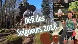 D&eacute;fi des Seigneurs 2018 - Les Vosgirunners - L'Int&eacute;grale - Trail 74 km