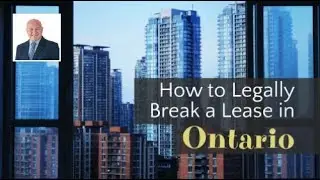 How Can You Legally Break a Lease in Ontario? | #