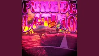 FUNK DE LATINO
