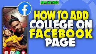 how to add college on Facebook page 2023