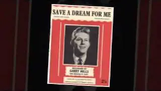 Garry Mills - Save A Dream For Me