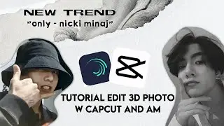 tutorial edit 3D foto bergerak di capcut am || ellynn's